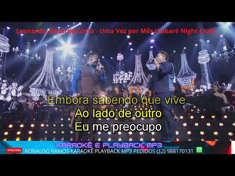karaokê -  Leonardo, Eduardo Costa  - Uma Vez por Mês- lançamento .