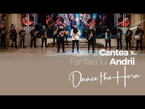 Taraful Cantea ❌ Fanfara lu' Andrii - 💃 Dance The Hora 🔥(Official Video) 2025