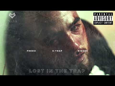 K-Trap feat. Fredo & Rimzee - Lost In The Trap (Remix)
