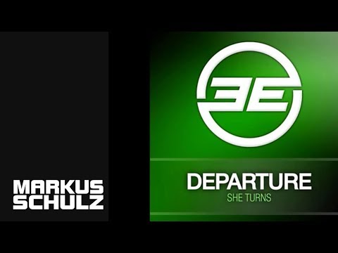 Departure - She Turns (Markus Schulz Remix)