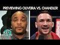 DC & Helwani preview Charles Oliveira vs. Michael Chandler at #UFC262 | ESPN MMA