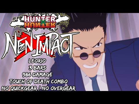 Hunter x Hunter: Nen x Impact DEMO | Leorio 986 ToD* (ft. Killua) | sM starter | 3 Bars | No QG/OG