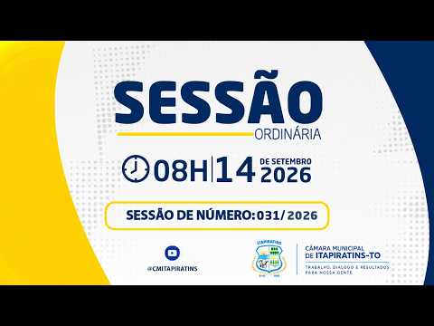 31ª Sessão Ordinária da Câmara Municipal de Itapiratins - TO
