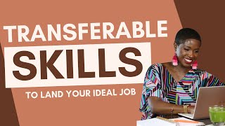 SKILLS Framework - 6 Steps to Identify Your Transferable Skills