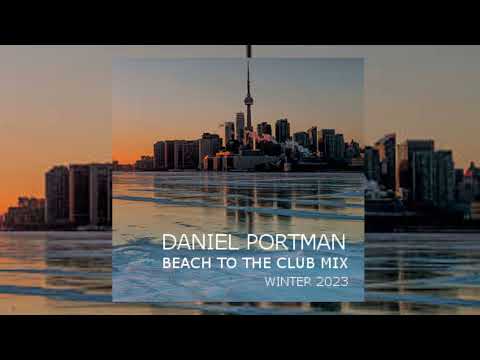 Daniel Portman - Beach to the Club mix ( Winter 2023 ) Melodic Techno