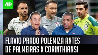 ‘Gente, o Corinthians vai tomar ferro do Palmeiras se…’: Flavio polemiza, e Vampeta rebate