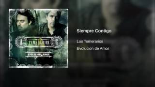 Los Temerarios Siempre Contigo