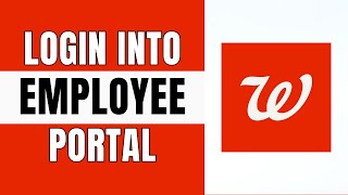 How To Log Into The Walgreens Employee Portal 2024 | Storenet Walgreens Employee Login