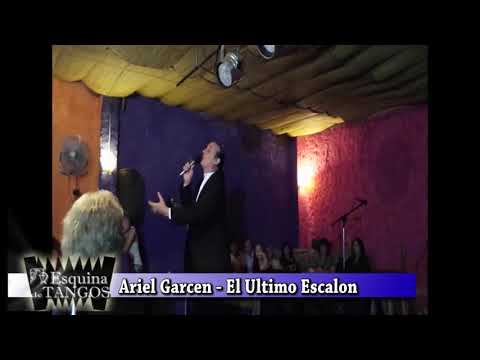 ARIEL GARCEN -  EL ULTIMO ESCALÓN
