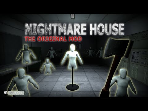 Nightmare House Series (Original Mod) Half-Life 2 Mod