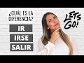 IR vs IRSE vs SALIR | How to Say to go, leave, go away or go out in Spanish | HOLA SPANISH