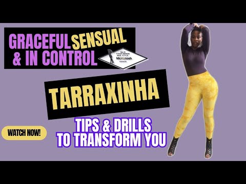 Master Your Tarraxinha Dance With These Simple Movements and Exercises