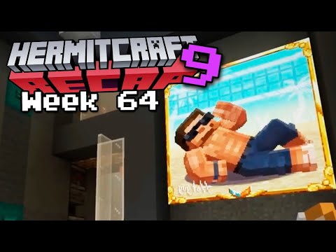 Hermitcraft RECAP - Season 9 Week 64
