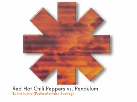 By The Island (Pedro Monteiro Bootleg) - R.H.C.P vs. Pendulum