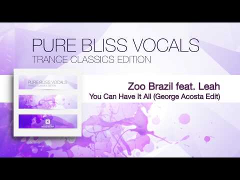 Zoo Brazil feat. Leah - You Can Have It All (George Acosta Edit)