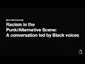 Racism in the Punk/Alternative Scene (Jason Aalon of Fever 333, Hanif Abdurraqib, Sky Acord & More)
