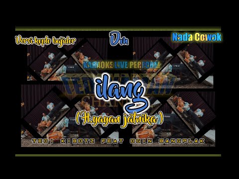 ilang karaoke (H yayan jatnika) versi koplo bajidor nada cowok Dm