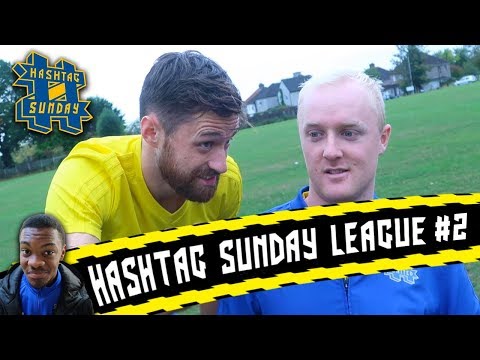 THEO BAKER'S SUNDAY LEAGUE DEBUT! - HASHTAG SUNDAY LEAGUE S2E2