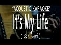 It S My Life Bon Jovi Acoustic Karaoke