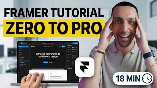 Framer Tutorial: From Zero to Framer Pro in 18 minutes