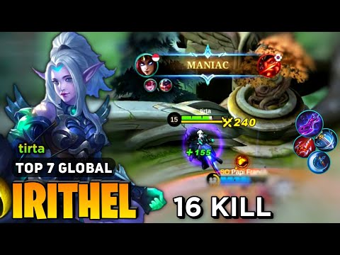 MANIAC! Irithel Best Build 2023 [ Irithel Top Global Gameplay ] By tirta - Mobile Legends