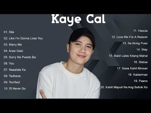 Kaye Cal Nonstop Song Compilation - OPM Playlist 2023