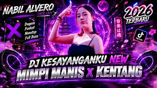 Download lagu DUGEM DJ KESAYANGANKU x MIMPI MANIS NEW HARDMIX 2026 mp3