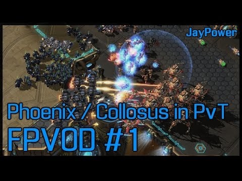 Phoenix / Colossus in PvT FPVOD #1 - by JayPower