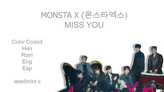 MONSTA X (몬스타엑스) - Miss You (Color Coded Han/Rom/Eng/Esp Lyrics)