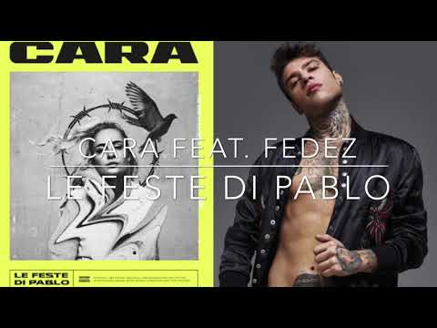 Cara feat. FEDEZ - Le Feste di Pablo