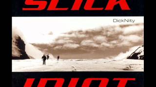 SLICK IDIOT - It Won't Do Remixed by Terran Westbrook of SurfaceX