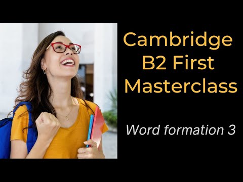 Word formation 3 - Use of English part 3 of the Cambridge B2 First exam.