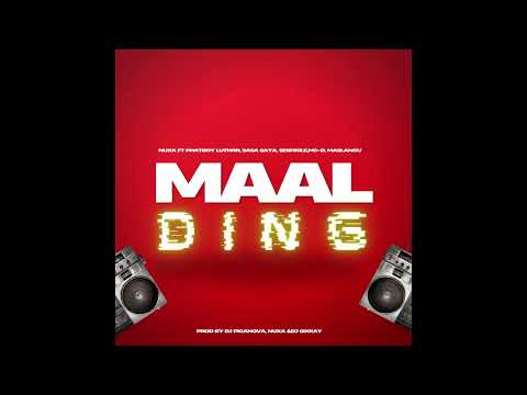 Nuxa- Maal Ding ft Phatboy Lutor, Sesfikile, Sasa Saya, Mc-D & Maslangu