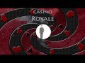 University Assignment Casino Royale Title ...