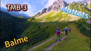 3、TMB第三天，从Balme山屋一路向上，穿Bonhomme山隘，再上Bonhomme山屋，到达本次TMB的最高山隘Fours。沿着溪水和鲜花的峡谷，下Glacier山屋，最后爬升到达Mottets