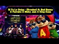 Si Tu Lo Dejas - (Rvssian) ft. Bad Bunny X Farruko X Nicky Jam X King Kosa (Alvin y las Ardillas) Si Tu Lo Dejas - (Rvssian) ft. Bad Bunny X Farruko X Nicky Jam X King Kosa (Alvin y las Ardillas)