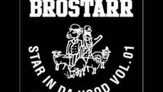 BROSTARR / MY HOOD..PART 1