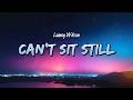 Lainey Wilson - Can't sit Still (Lyrics)