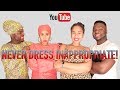 Never Dress Inappropriate To An African Home!