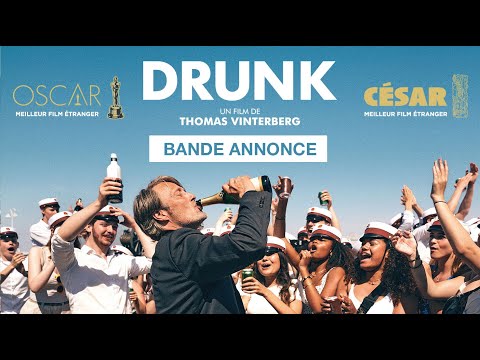 DRUNK - Bande Annonce #2 [VOST]