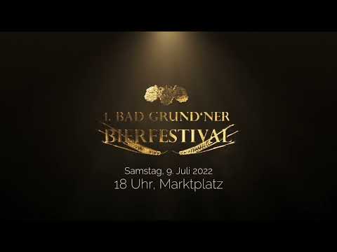 1. Bad Grundner Bierfestival am 9. Juli 2022