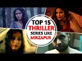 Top 15 Best Indian Suspense Thriller Web Series Like Mirzapur S3 Must Watch