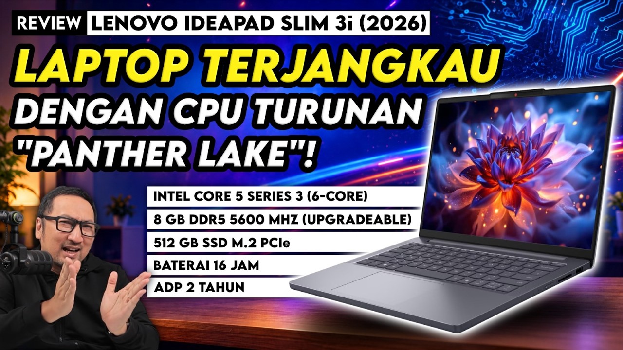 Kencang? Irit? Uji Perdana Laptop Intel “Wildcat Lake”: Review Lenovo IdeaPad Slim 3i (2026)