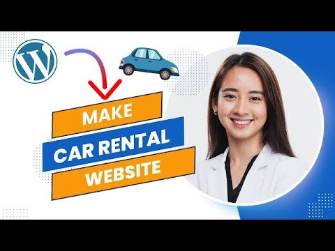 How to Make a Car Rental Website With Wordpress (Full Guide).
