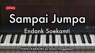 Download lagu Sampai Jumpa (2026) - Endank Soekamti | Piano Karaoke by Andre Panggabean mp3