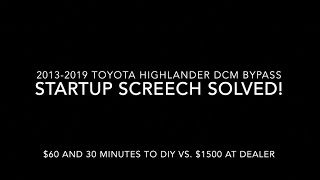 2019 Toyota Highlander DCM Bypass