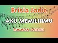 Brisia Jodie, Fabio Asher - Aku Memilihmu (Karaoke Lirik Tanpa Vokal) by regis