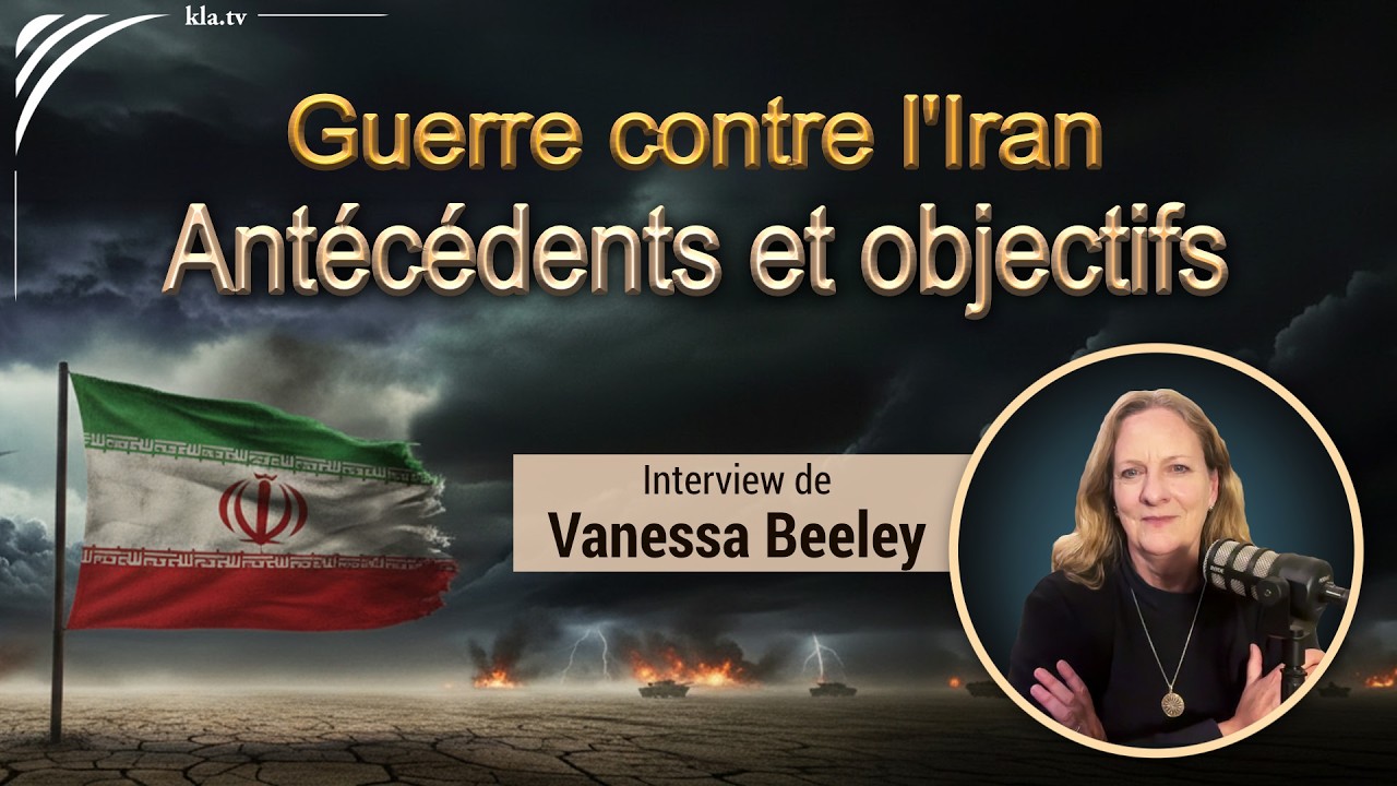 "Guerre contre l'Iran: Antécédents et objectifs" Interview de Vanessa Beeley