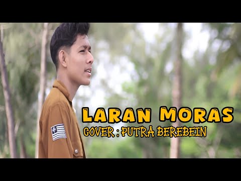 LARAN MORAS COVER PUTRA BEREBEIN