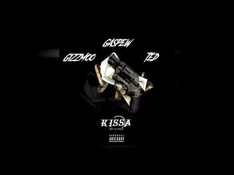 GiZzMoO X Gaspew X Ted - Kissa (Prod By Mufasa)